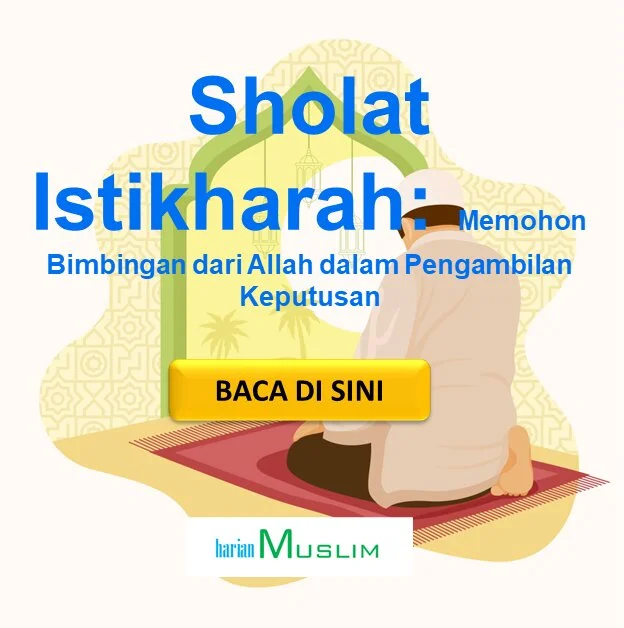 Sholat Istikharah: Memohon Bimbingan Dari Allah Dalam Pengambilan ...